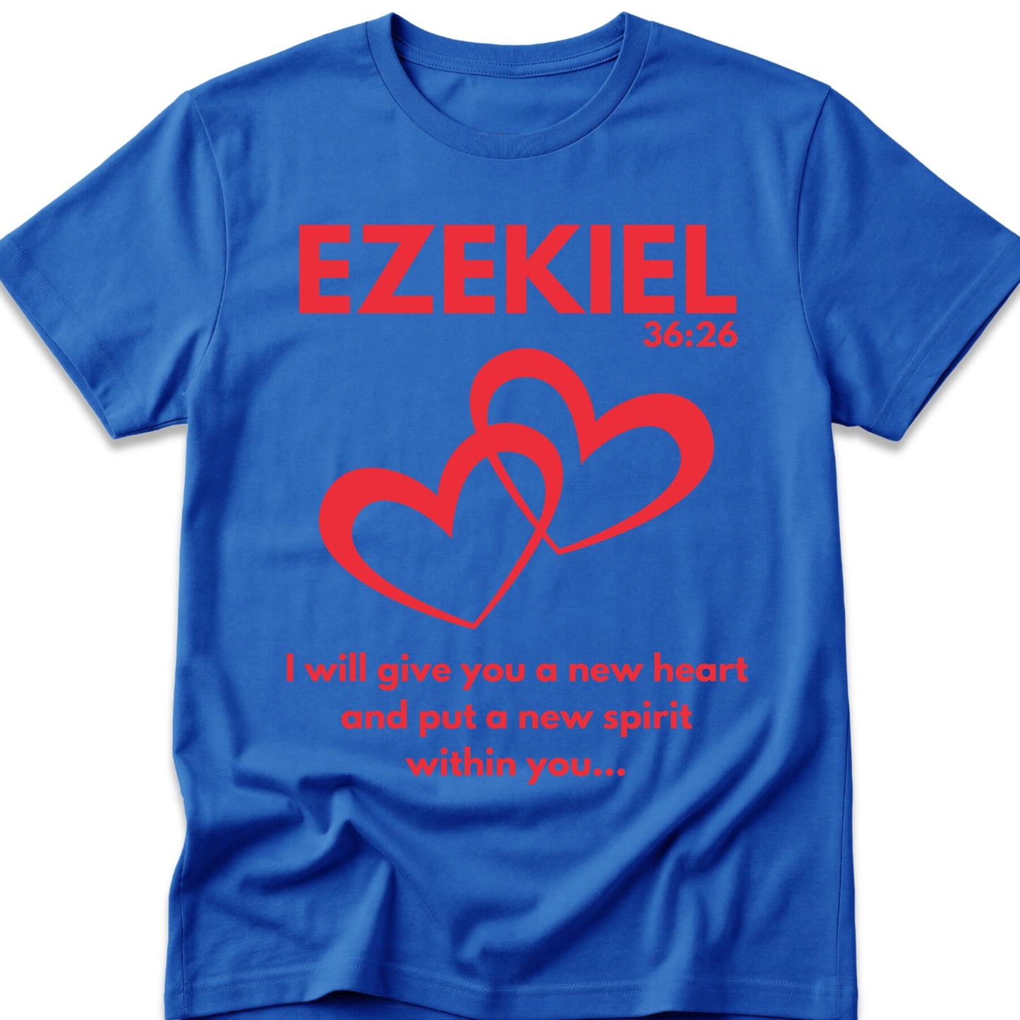 Ezekiel 36:26 T-Shirt