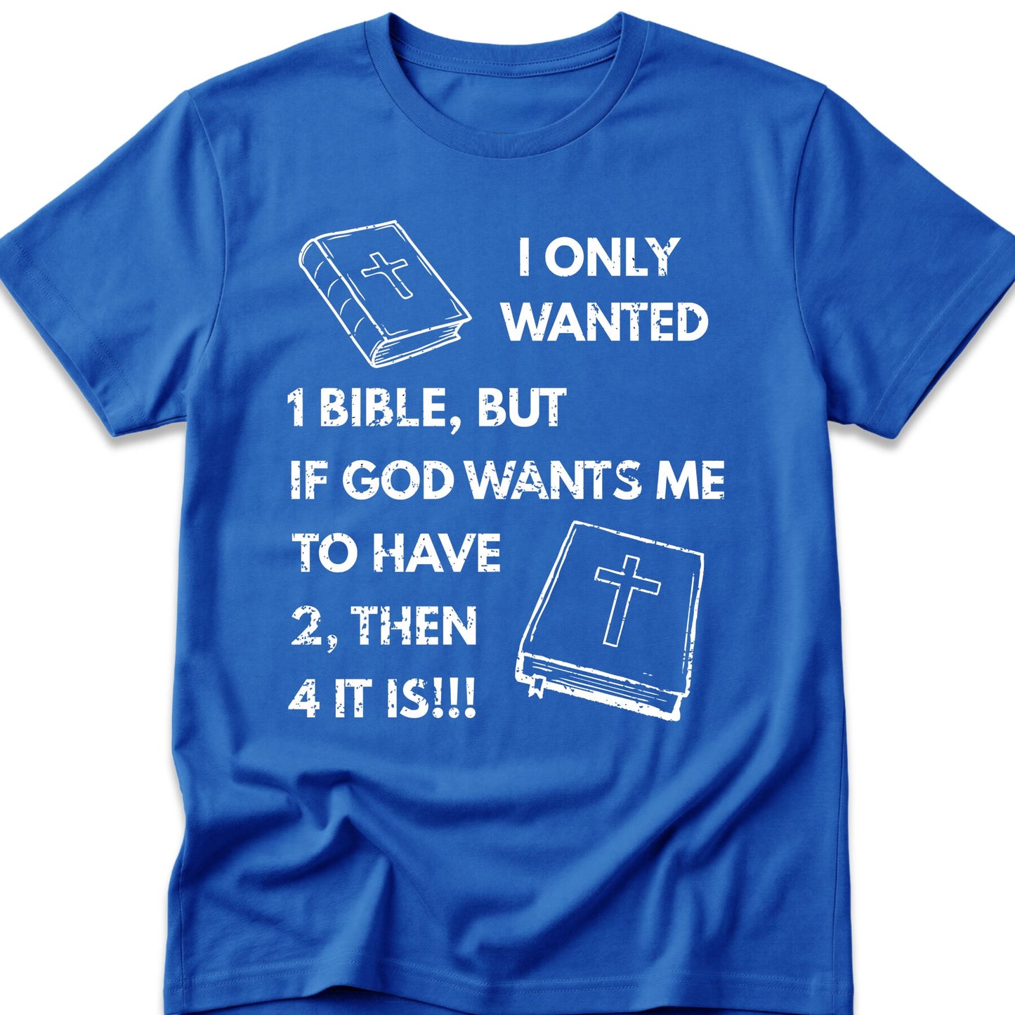 I Only Wanted 1 Bible, But If God Wants Me To Have 2, Then 4 It Is
