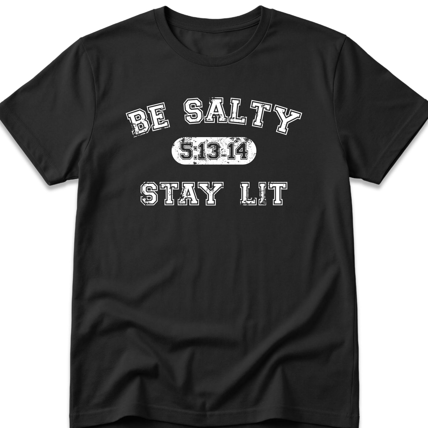 Be Salty Stay Lit T-Shirt