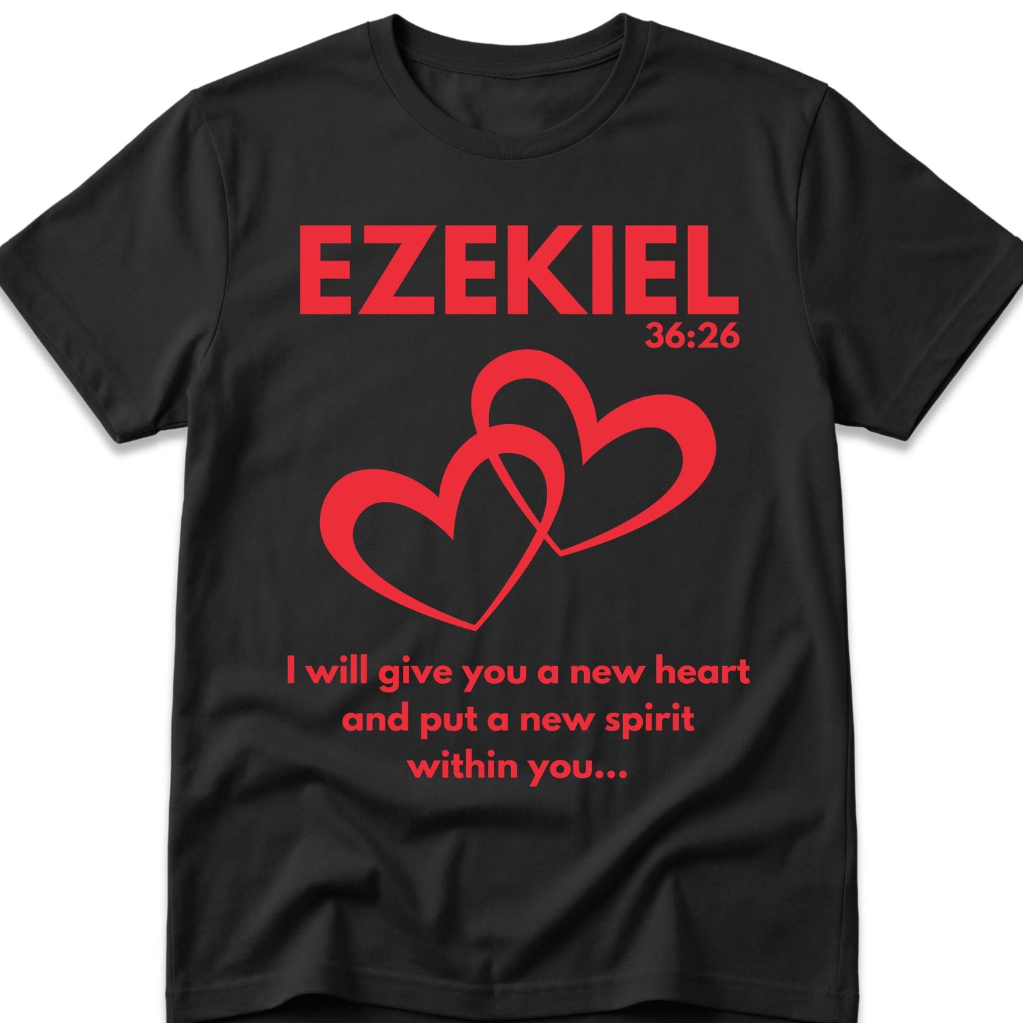 Ezekiel 36:26 T-Shirt