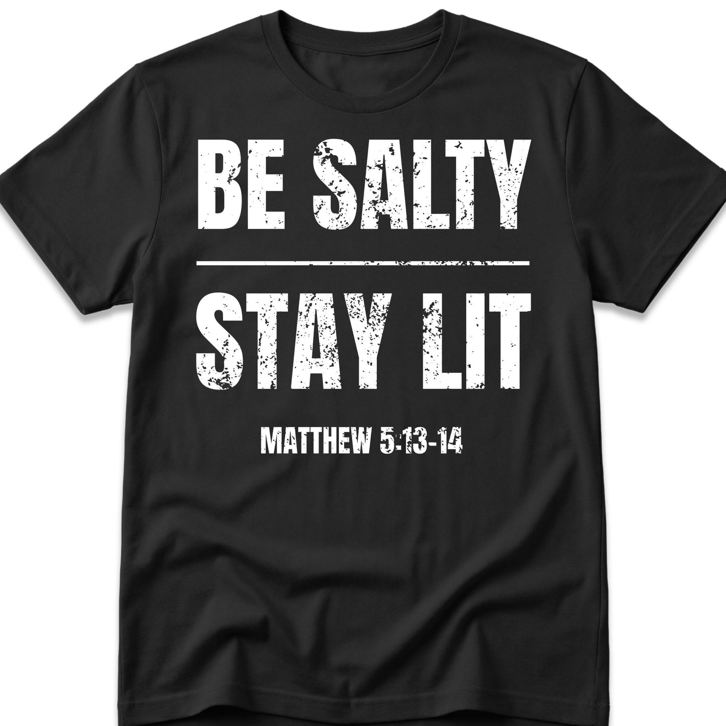 Be Salty Stay Lit T-Shirt