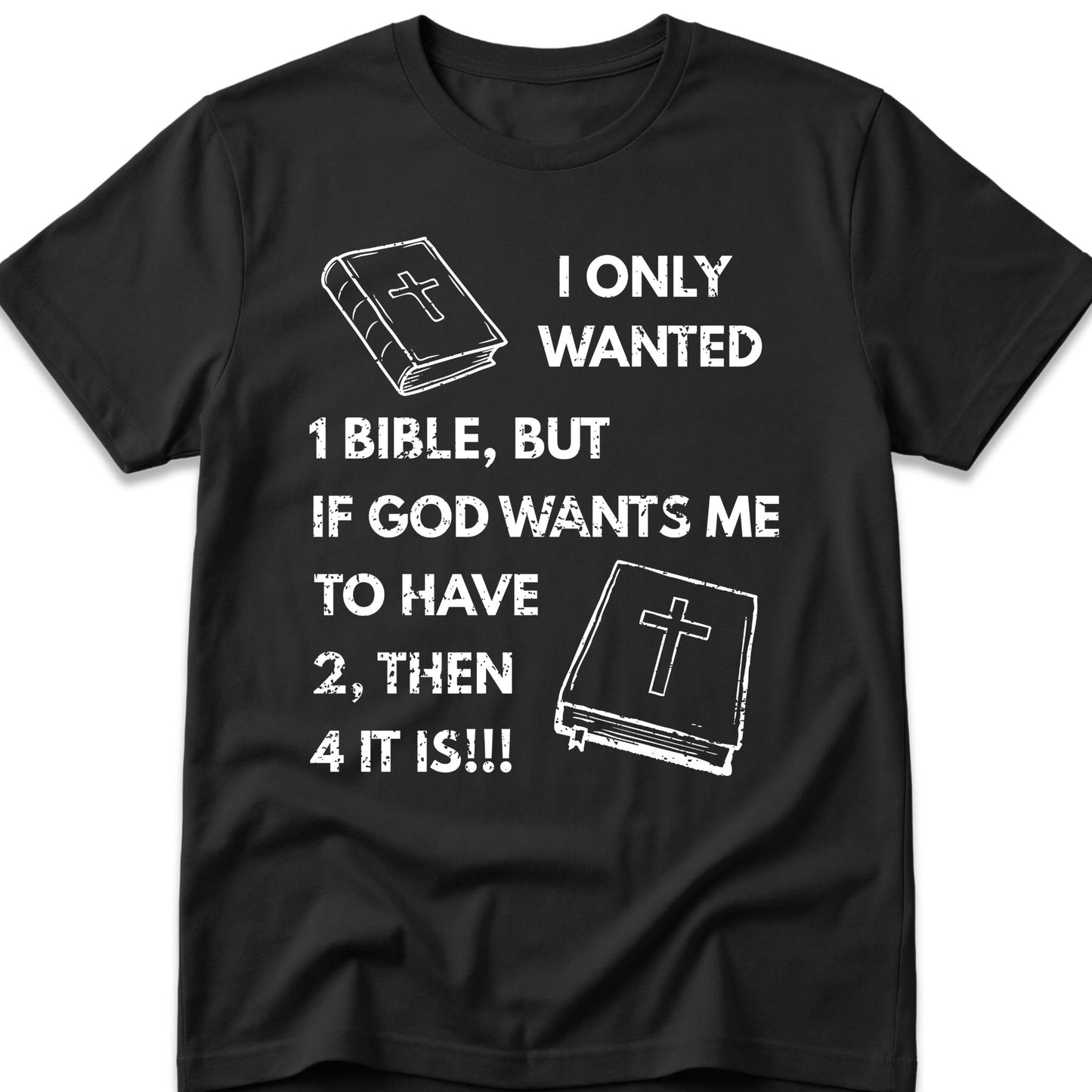 I Only Wanted 1 Bible, But If God Wants Me To Have 2, Then 4 It Is