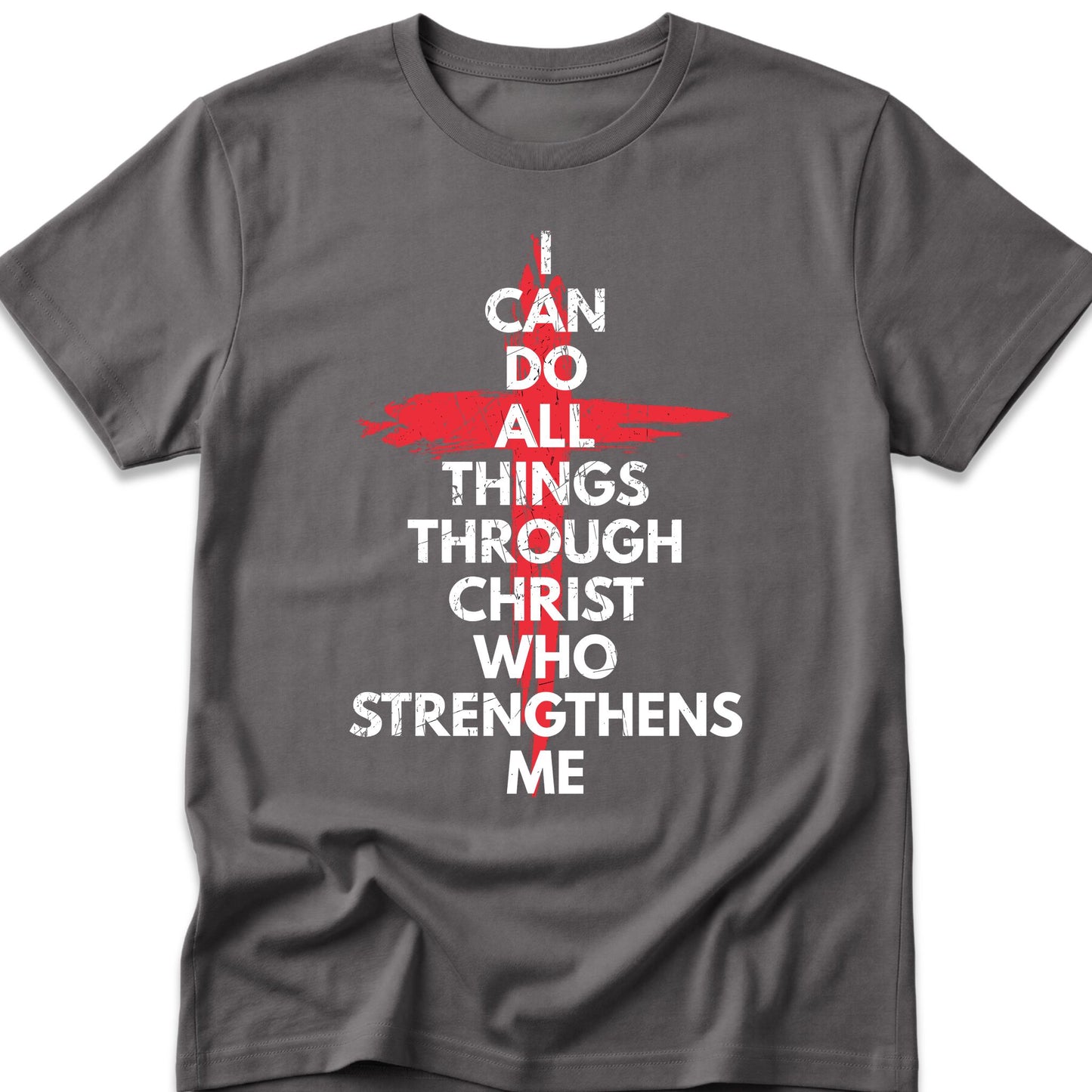 I Can Do All Things Through Christ Who Strengthens Me T-Shirt