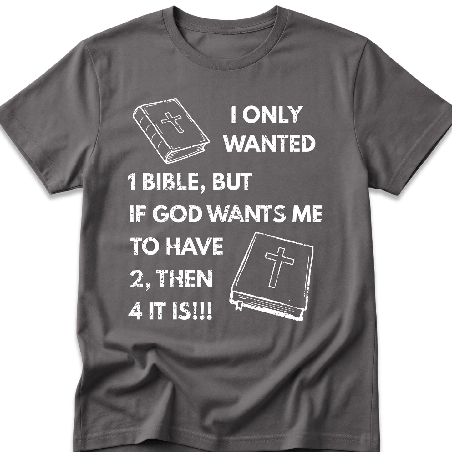 I Only Wanted 1 Bible, But If God Wants Me To Have 2, Then 4 It Is
