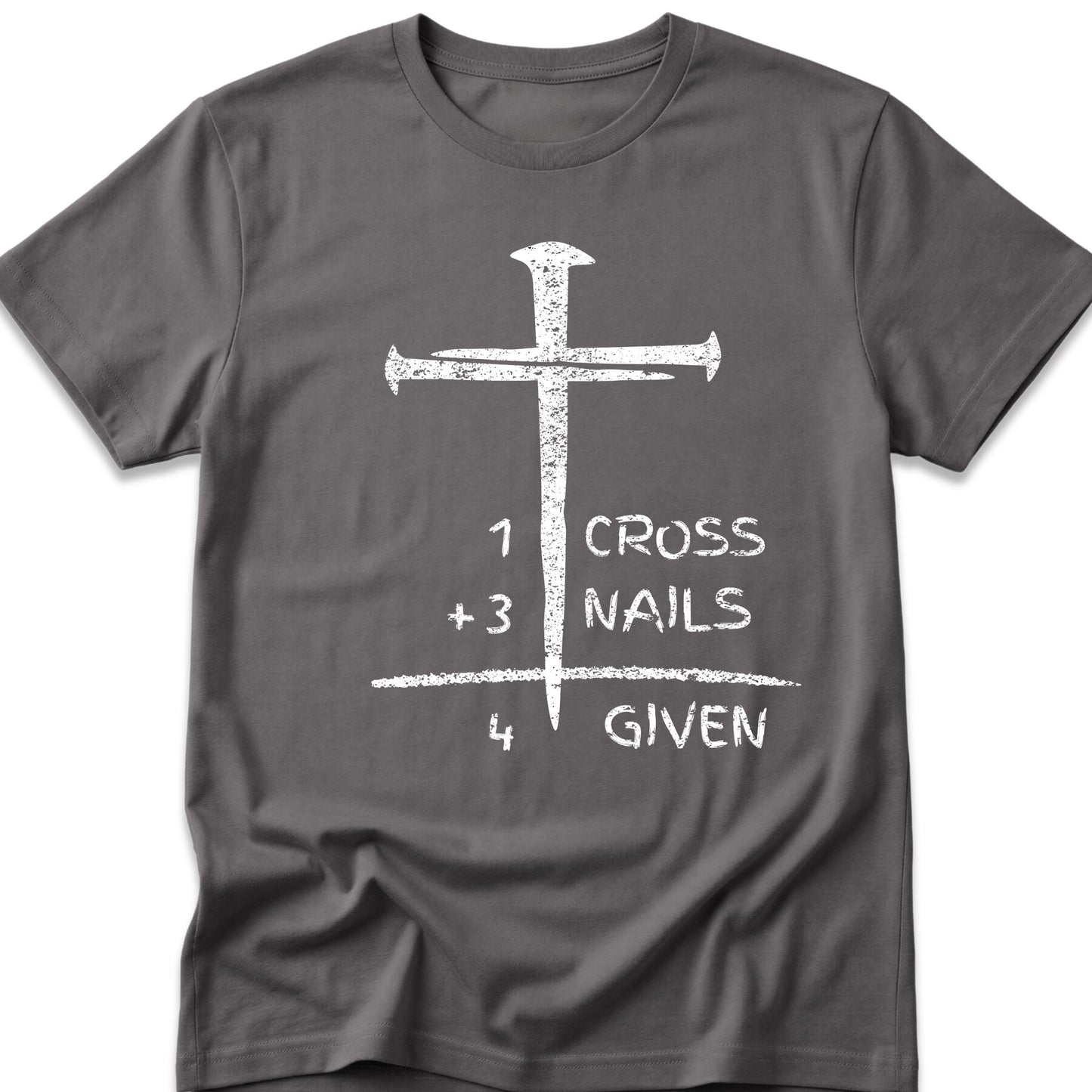 1 Cross + 3 Nails Forgiven T-Shirt