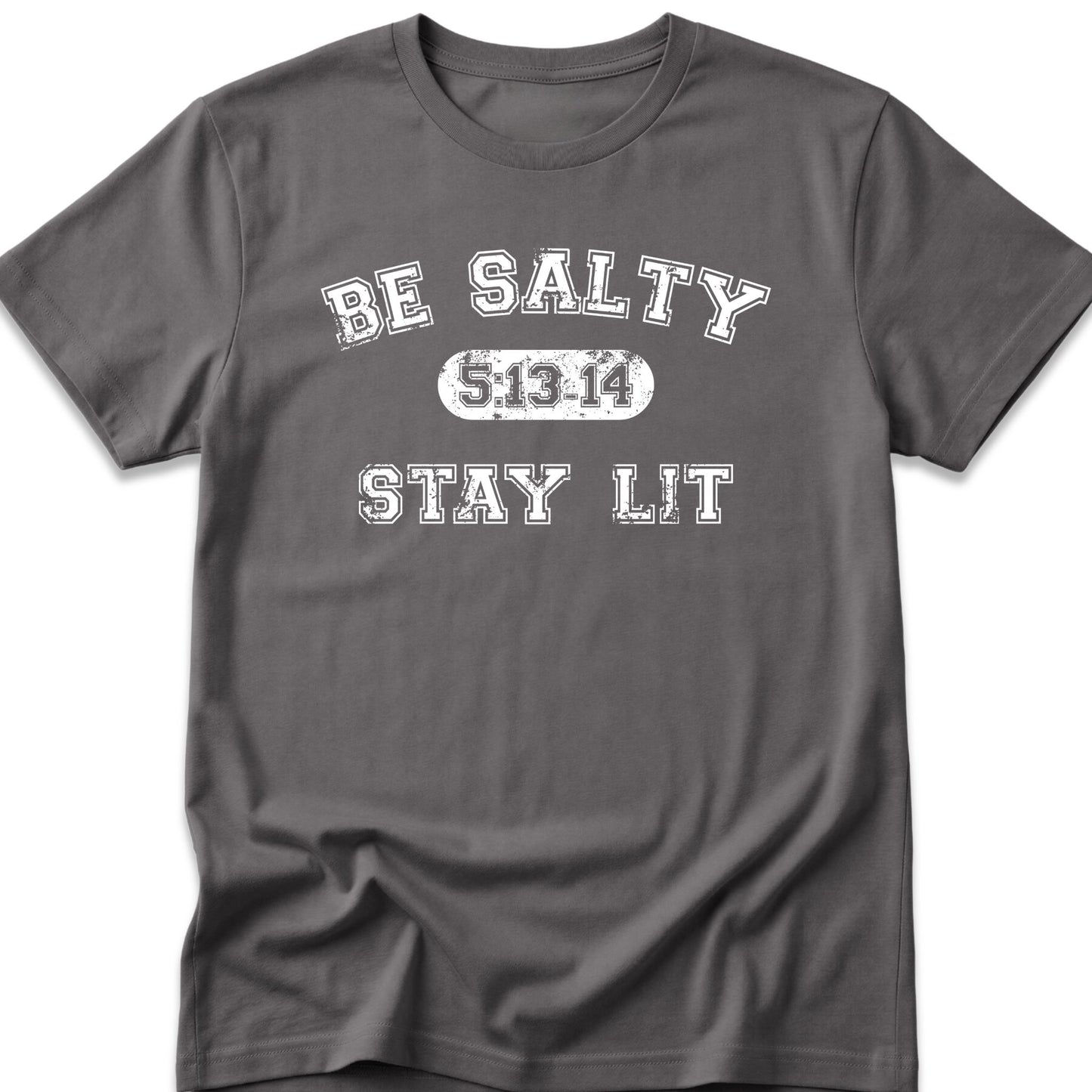 Be Salty Stay Lit T-Shirt