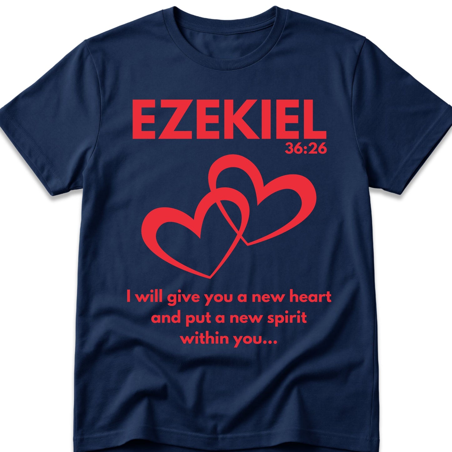 Ezekiel 36:26 T-Shirt