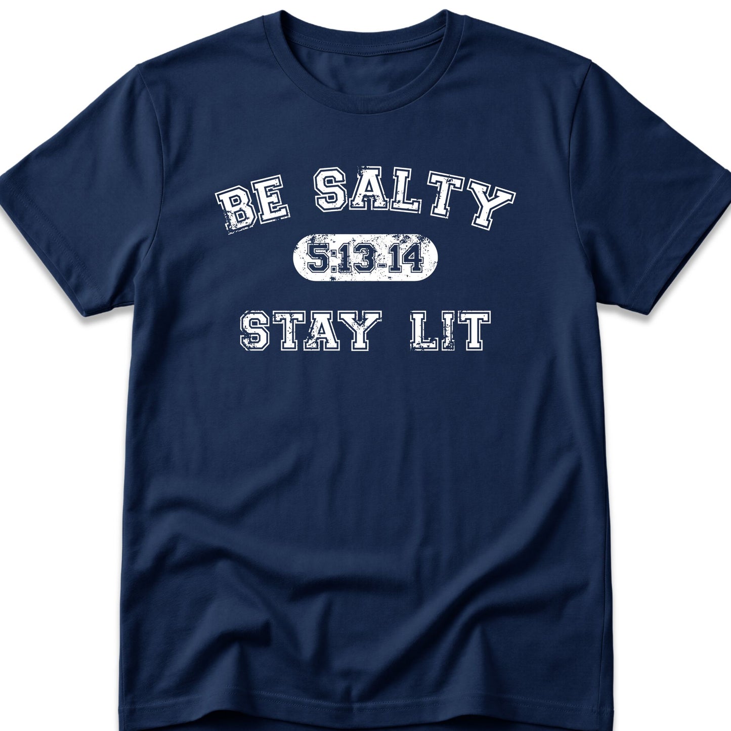 Be Salty Stay Lit T-Shirt